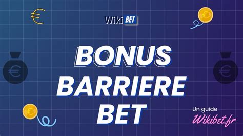 bonus barrierebet - barrierebet code promo